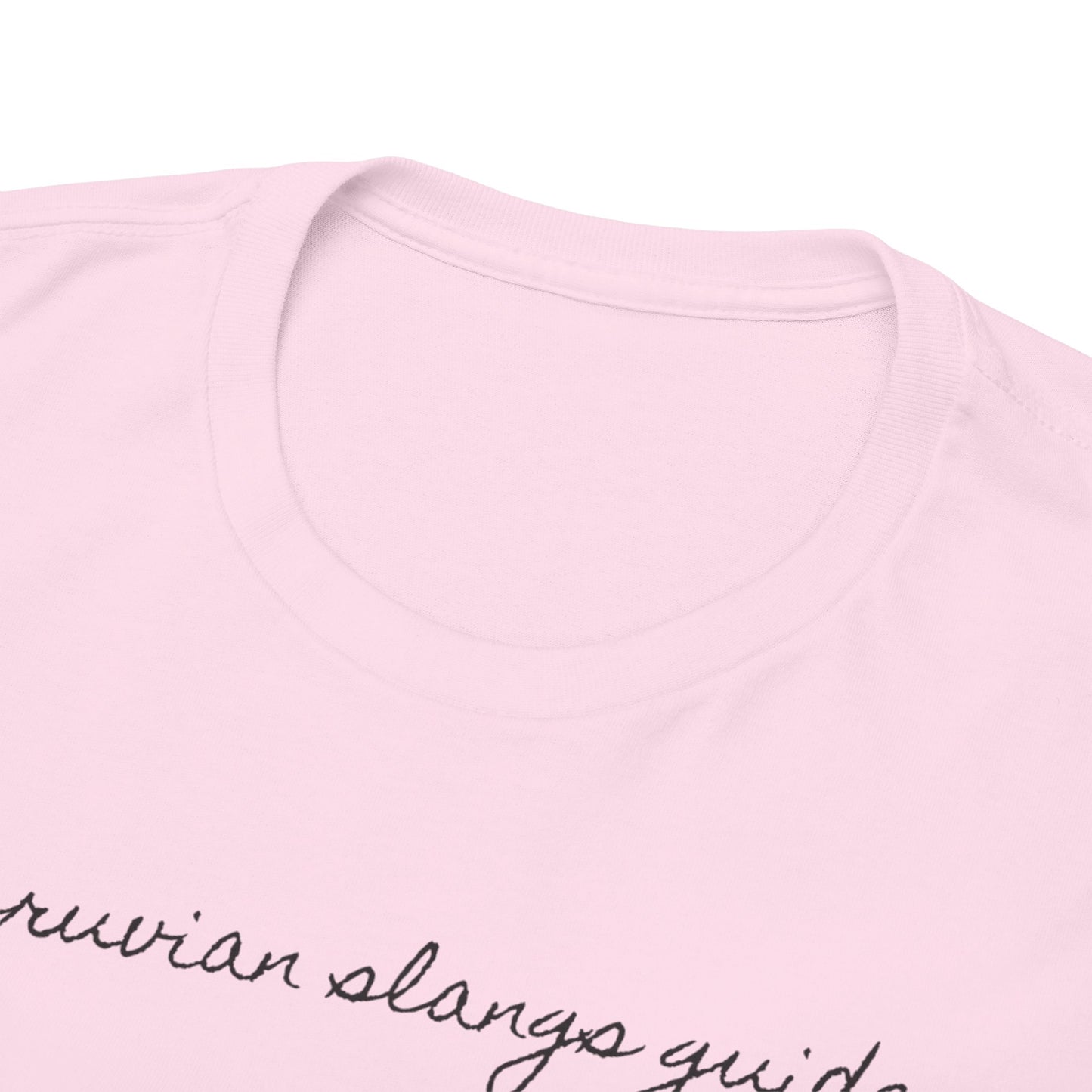 Peruvian Slang Guide Unisex Heavy Cotton Tee